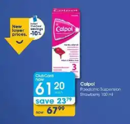 Clicks Calpol Paediatric Suspension Strawberry offer