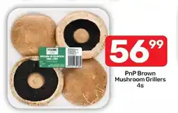 Pick n Pay Liquor PnP Brown Mushroom Grillers offer