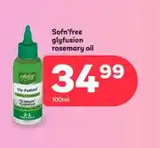 PEP Sofn'free glyfusion rosemary oil 100ml offer