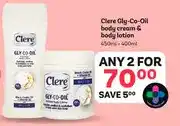 PEP Clere Gly-Co-Oil body cream & body lotion 450ml + 400ml offer