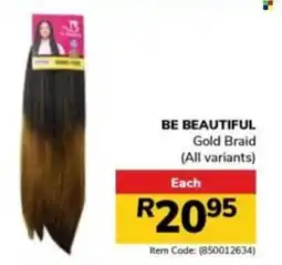 Jumbo BE BEAUTIFUL Gold Braid offer