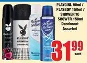 Boxer Shower to shower - playgirl 90ml / playboy 150ml / shower to shower 150ml deodorant offer