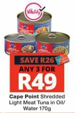 Checkers Cape Point Shredded Light Meat Tuna in Oil/Water offer