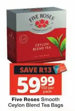 Checkers Five Roses Smooth Ceylon Blend Tea Bags offer
