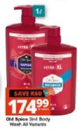 Checkers Hyper Old Spice 3in1 Body Wash All Variants offer