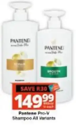 Checkers Hyper Pantene Pro-V Shampoo All Variants offer