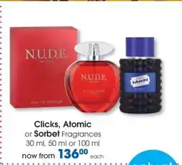 Clicks Clicks, Atomic or Sorbet Fragrances offer