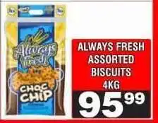 Advance Cash n Carry ALWAYS FRESH ASSORTED BISCUITS 4KG offer