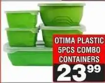 Advance Cash n Carry OTIMA PLASTIC 5PCS COMBO CONTAINERS offer
