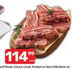 Pick n Pay Beef Blade, Chuck steak, Brisket or Short Rib Bone-in offer