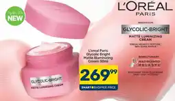 Pick n Pay L'oreal Paris Glycolic Bright Matte Illuminizing Cream offer