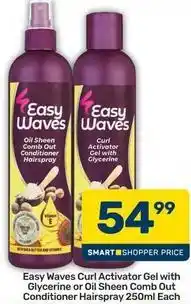 Pick n Pay Easy waves - curl activator gel or oil sheen comb out conditioner hairspray offer