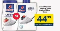 Pick n Pay Clover - fresh or long life dairy cream offer