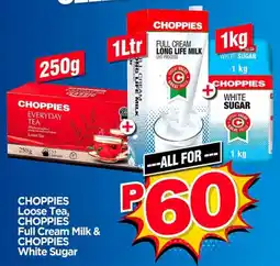 Choppies CHOPPIES Loose Tea, CHOPPIES Full Cream Milk & CHOPPIES White Sugar offer