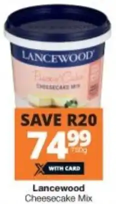 Checkers Lancewood Cheesecake Mix 750g offer