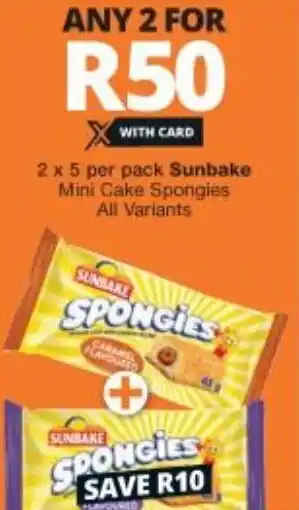 Checkers Sunbake Mini Cake Spongies All Variants 2x5 per pack offer