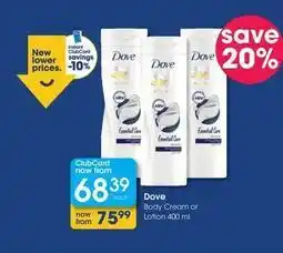 Clicks Dove - body cream or lotion offer