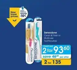 Clicks Sensodyne - clean & fresh or multicare toothbrushes offer