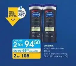 Clicks Vaseline - body cream & lotion offer