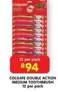 Shoprite Colgate - double action medium toothbrush offer