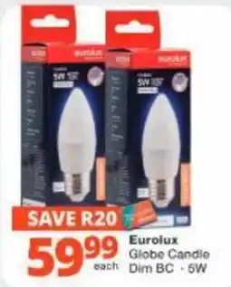 Checkers Hyper Eurolux Globe Candle Dim BC - 5W offer