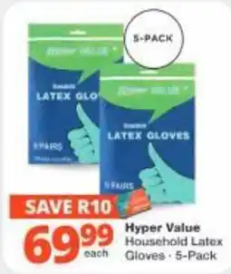 Checkers Hyper Hyper Value Household Latex Gloves offer