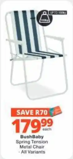 Checkers Hyper BushBaby Spring Tension Metal Chair offer
