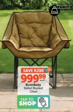 Checkers Hyper BushBaby Safari Bucket Chair offer
