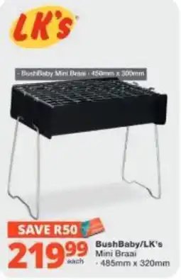 Checkers Hyper BushBaby/LK's Mini Braai offer