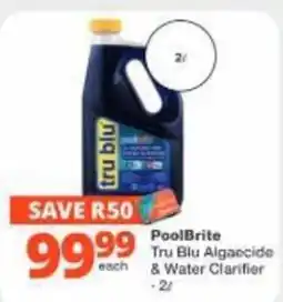 Checkers Hyper PoolBrite Tru Blu Algaecide & Water Clarifier offer