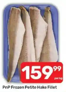 Pick n Pay PnP Frozen Petite Hake Fillet offer