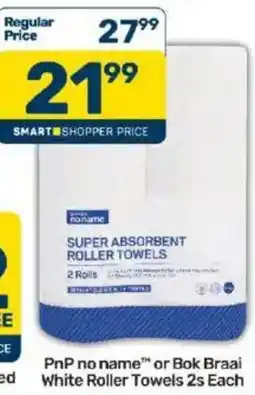 Pick n Pay PnP no name™ or Bok Braai White Roller Towels offer