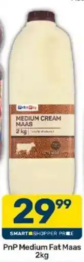 Pick n Pay PnP Medium Fat Maas offer