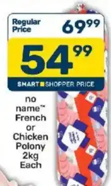 Pick n Pay no name French or Chicken Polony offer