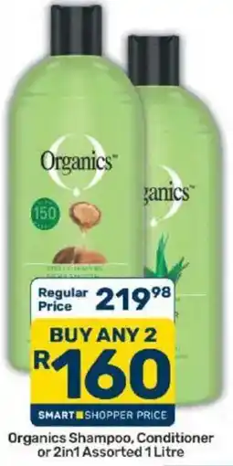 Pick n Pay Organics Shampoo, Conditioner or 2in1 Assorted offer