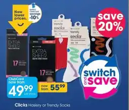 Clicks Clicks Hosiery or Trendy Socks offer