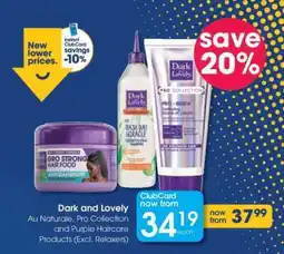 Clicks Dark and Lovely Au Naturale, Pro Collection and Purple Haircare Products (Excl. Relaxers) offer
