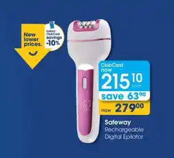 Clicks Safeway Rechargeable Digital Epilator offer
