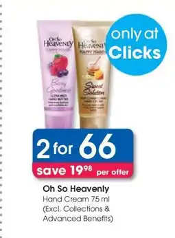 Clicks Oh So Heavenly offer