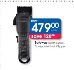 Clicks Safeway Salon Series Transparent Hair Clipper offer