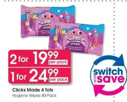 Clicks Clicks Made 4 Tots Hygiene Wipes 40-Pack offer