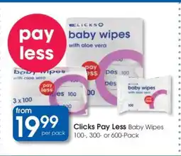 Clicks Clicks Pay Less Baby Wipes offer