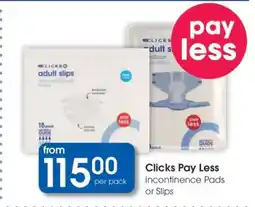 Clicks Clicks Pay Less Incontinence Pads or Slips offer