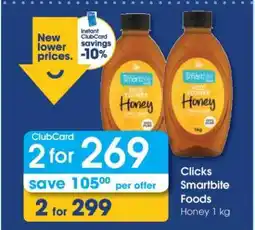 Clicks Clicks Smartbite Foods Honey 1 kg offer