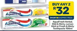 Pick n Pay AquaFresh Herbal, Mild & Minty, Lemon Mint or Fresh & Minty Toothpaste 100ml offer