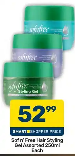 Pick n Pay Sof'n'Free Hair Styling Gel Assorted 250ml Each offer