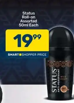 Pick n Pay Status Roll On Assorted-50ml Each offer