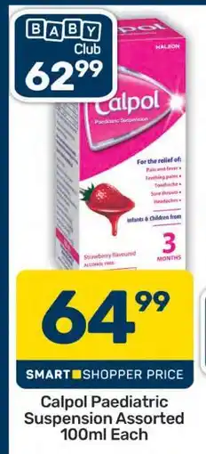 Pick n Pay Calpol Paediatric Suspension Assorted 100ml Each offer