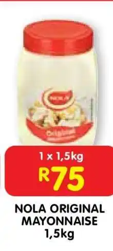Shoprite NOLA ORIGINAL MAYONNAISE 1,5kg offer