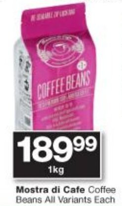 Checkers Mostra di Cafe Coffee Beans All Variants 1kg offer